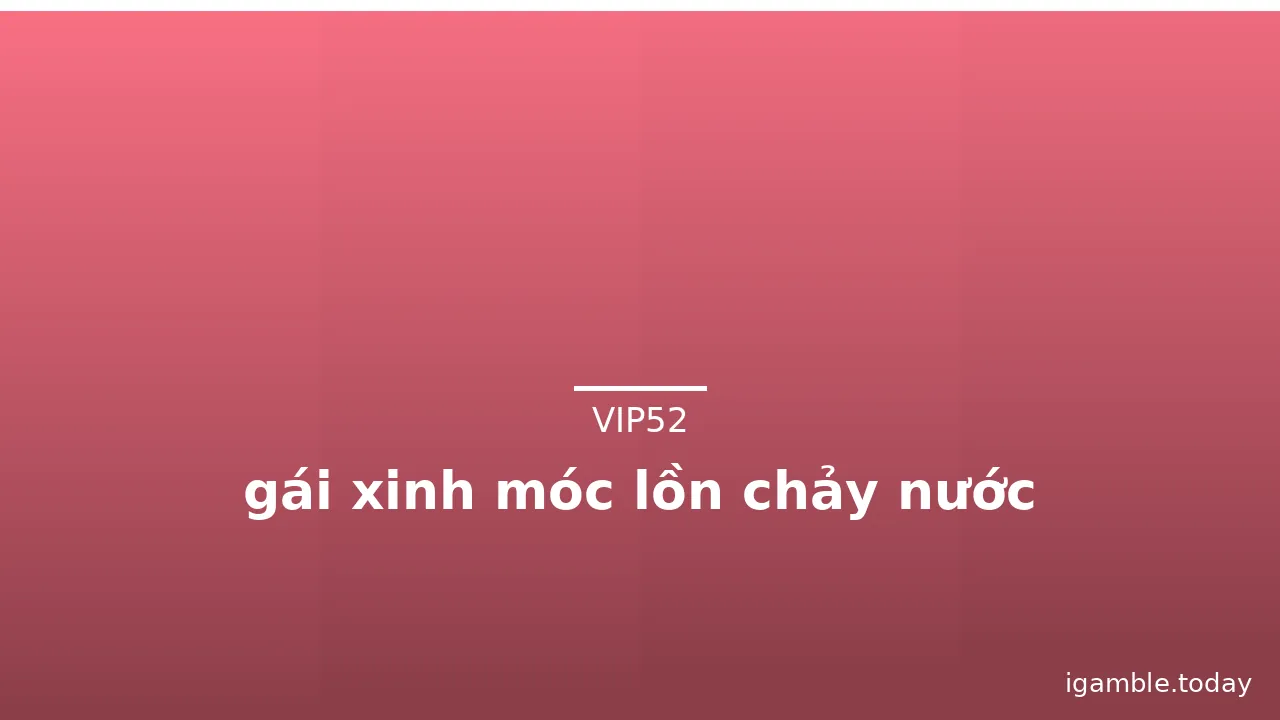 gái xinh móc lồn chảy nước