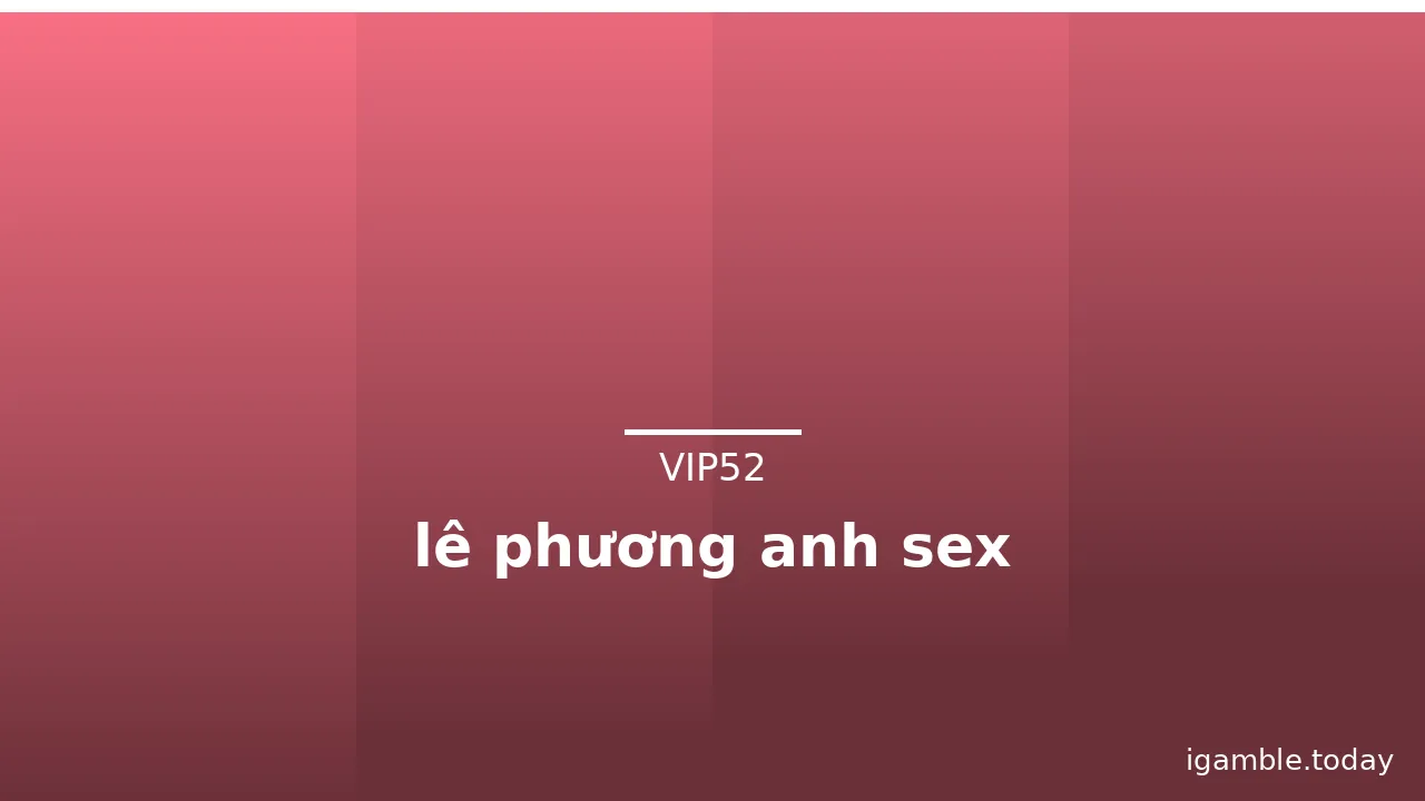 lê phương anh sex