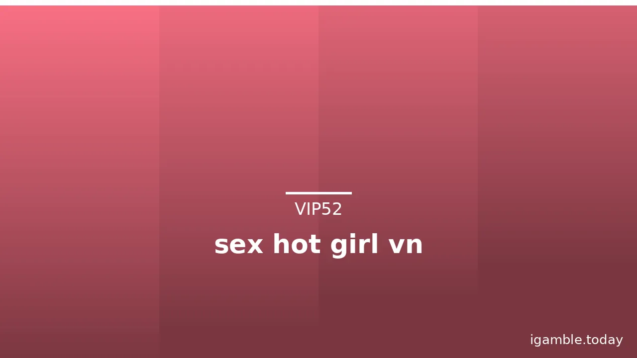 sex hot girl vn
