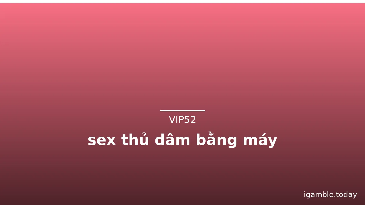 sex thủ dâm bằng máy · ảnh 3