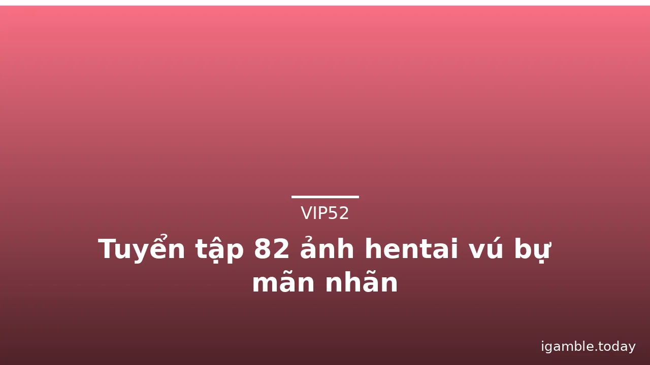 Tuyển tập 82 ảnh hentai vú bự mãn nhãn · ảnh 3